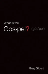 Cross Life 41 What Is the Gospel